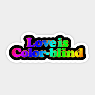 Love is Color-blind Sticker